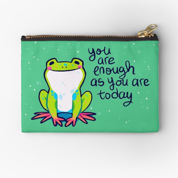 "You Are Enough As You Are Today" Tree Frog Zipper Pouch