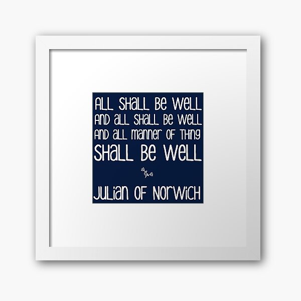 Item preview, All Shall Be Well ... Julian of Norwich Inspirational Text, White on Nautical Navy Blue designed and sold by kierkegaard.
