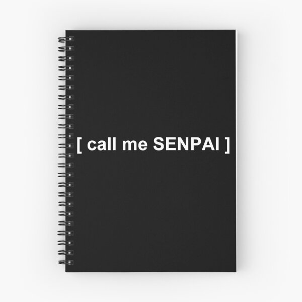 Item preview, call me SENPAI designed and sold by QuietFluffyFur.