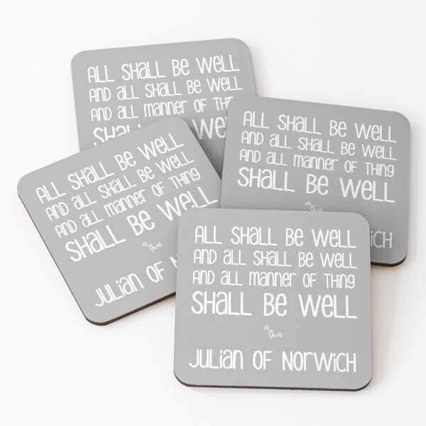 Item preview, All Shall Be Well ... Julian of Norwich Inspirational Text, White on Gray designed and sold by kierkegaard.