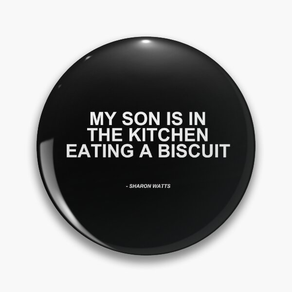 Item preview, MY SON IS IN THE KITCHEN EATING A BISCUIT designed and sold by MakeASceneFilm.