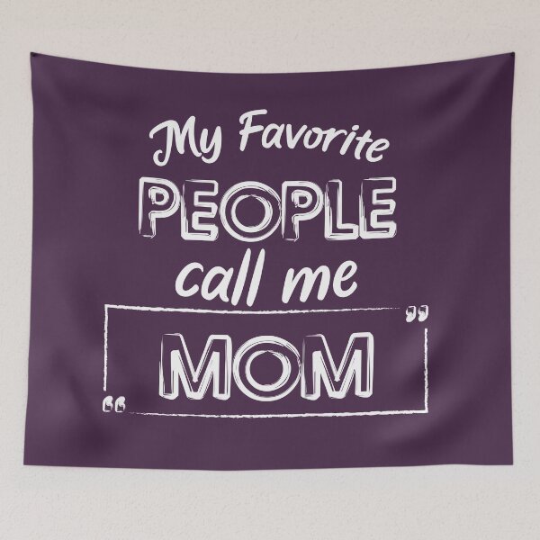 Item preview, My Favorite People Call Me Mom Cute And Funny Shirt, Mother Day Or Anniversay Gift designed and sold by youneszahrane.