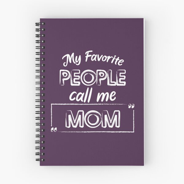 Item preview, My Favorite People Call Me Mom Cute And Funny Shirt, Mother Day Or Anniversay Gift designed and sold by youneszahrane.