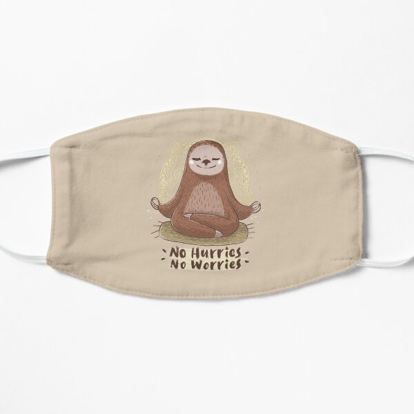 No Hurries Flat Mask