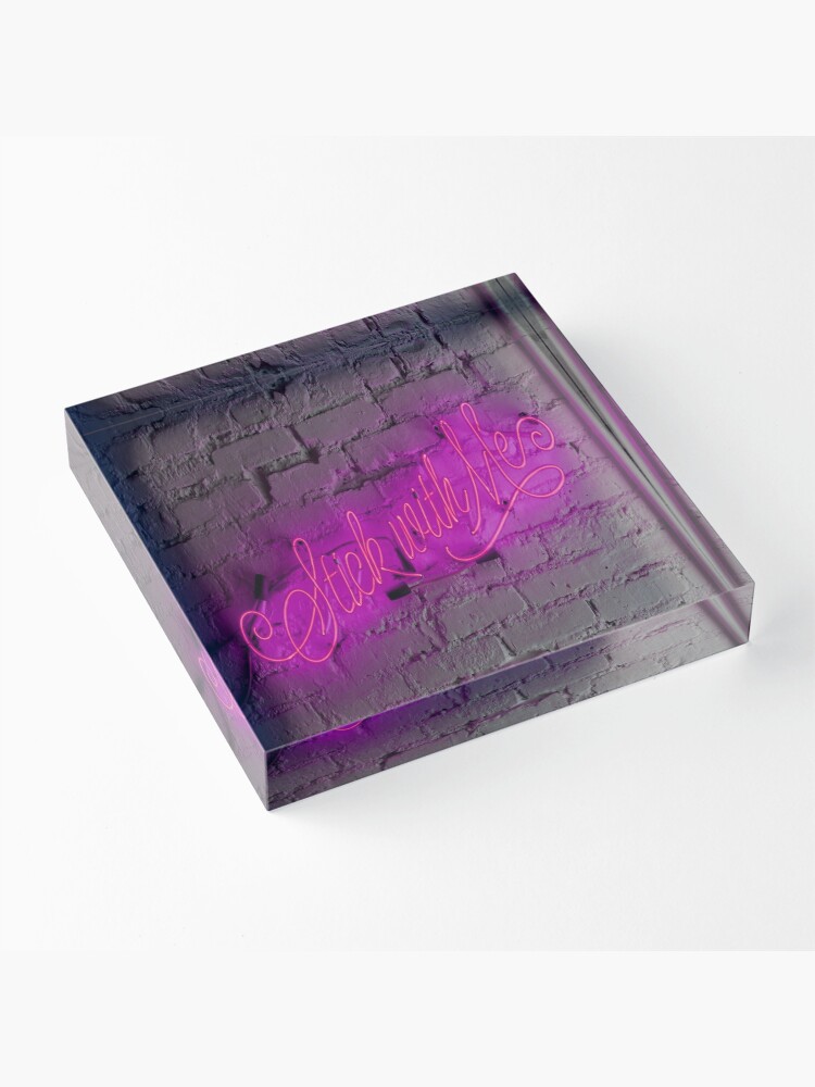 Alternate view of Stick with Me Pink Neon Sign Acrylic Block