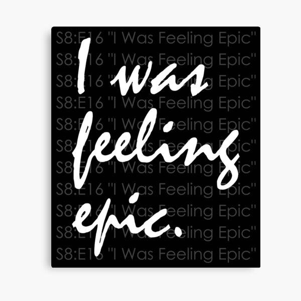 "I Was Feeling Epic vs TVD for dark backgrounds" Canvas Print for