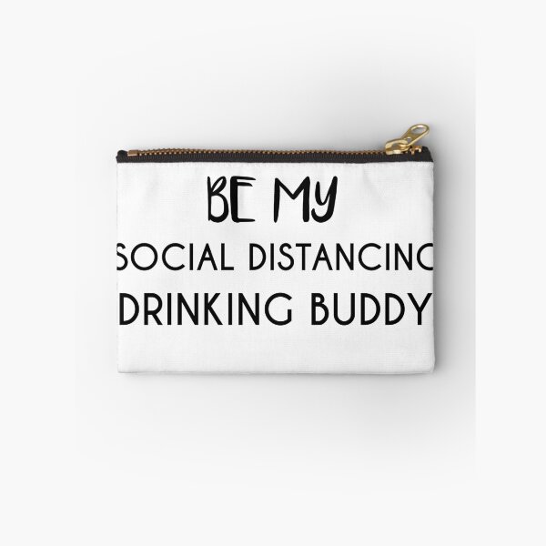 Item preview, Be My Social Distancing Drinking Buddy designed and sold by jackknite.