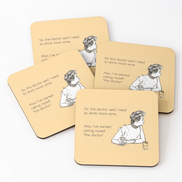 Item preview, So the doctor said I need to drink more wine. Also, I have started calling myself the doctor - funny wine joke designed and sold by MindChirp.