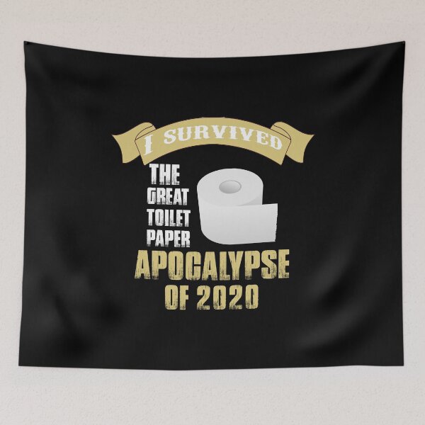 Item preview, I SURVIVED THE GREAT TOILET PAPER APOCALYPSE OF 2020 designed and sold by rodmendonca.
