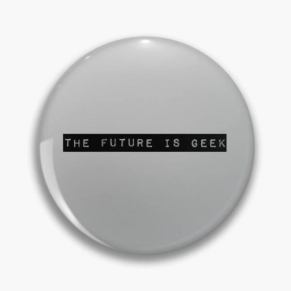 Item preview, The future is geek designed and sold by perezzzoso.