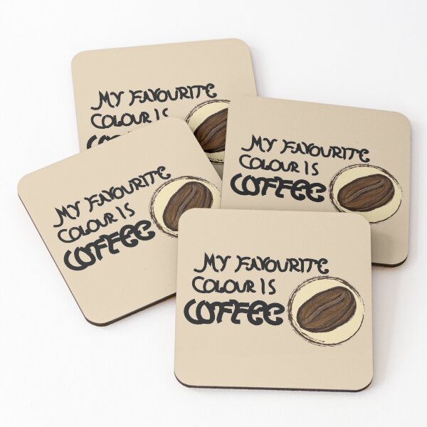 Item preview, My Favourite Colour is Coffee II designed and sold by JD's Shop.