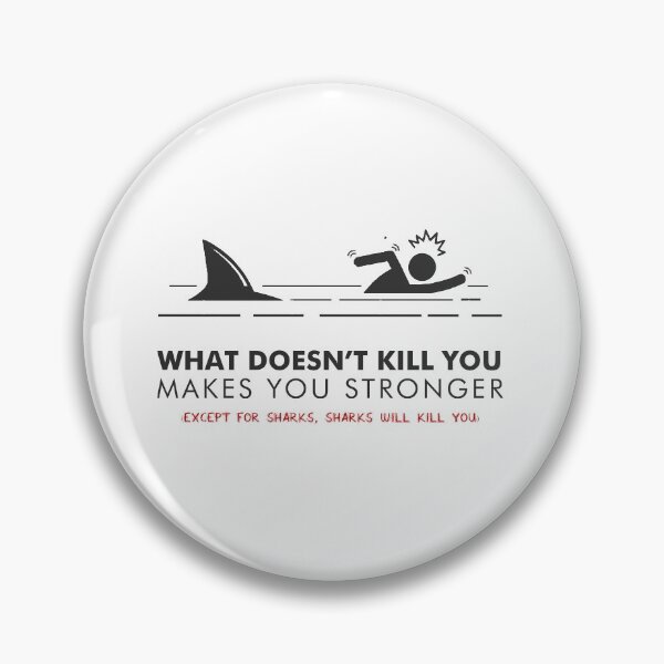 Item preview, Funny What Doesn't Kill You Makes You Stronger designed and sold by Rott515.
