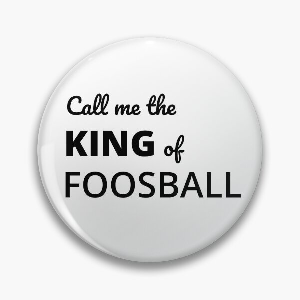 Item preview, King of Foosball designed and sold by Remarkably Unremarkable.