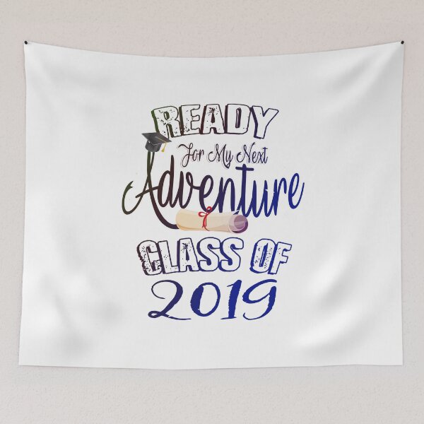 Item preview, Ready For My Next Adventure - Class Of 2019 designed and sold by AscendMerch.