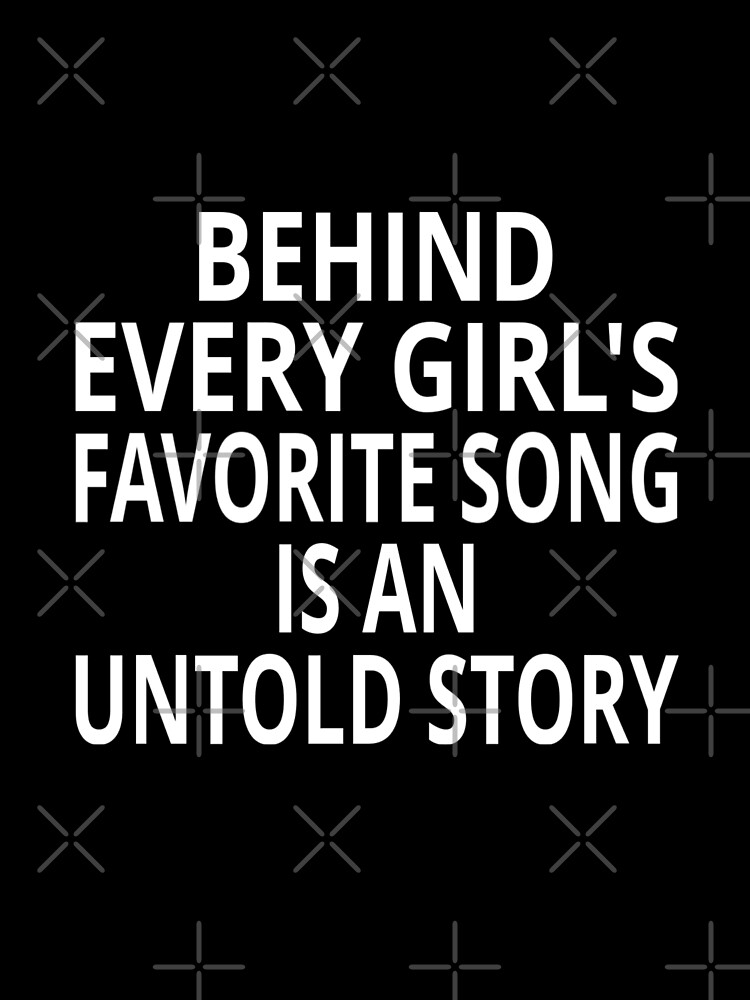 Behind Every Girl S Favorite Song Is An Untold Story Greeting Card For Sale By Coolfuntees Redbubble