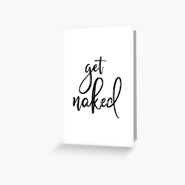 Bathroom Art Printable Get Naked Print Bedroom Wall Decor Bathroom Wall Art Funny Bathroom Print Bathroom Sign Home Quotes Prints Greeting Card