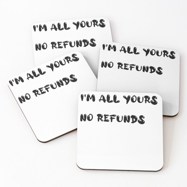 Item preview, No refunds designed and sold by SempaiWorks.