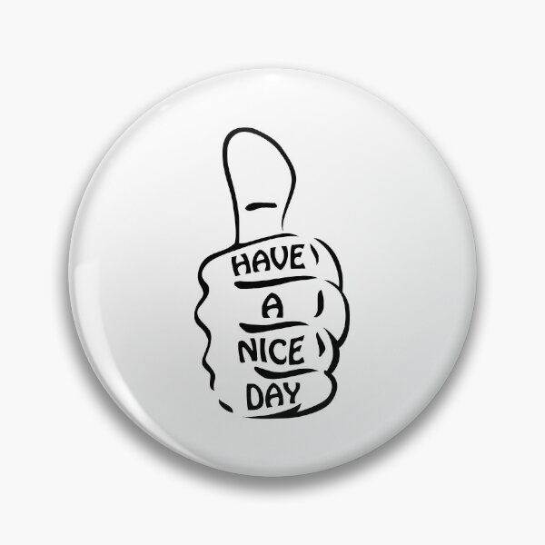 Item preview, Have a nice day black designed and sold by Amazing Designs.