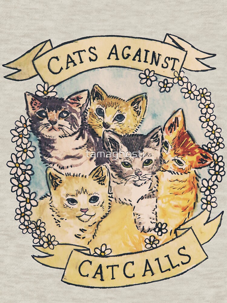 Cats Against Cat Calls by tamaghosti