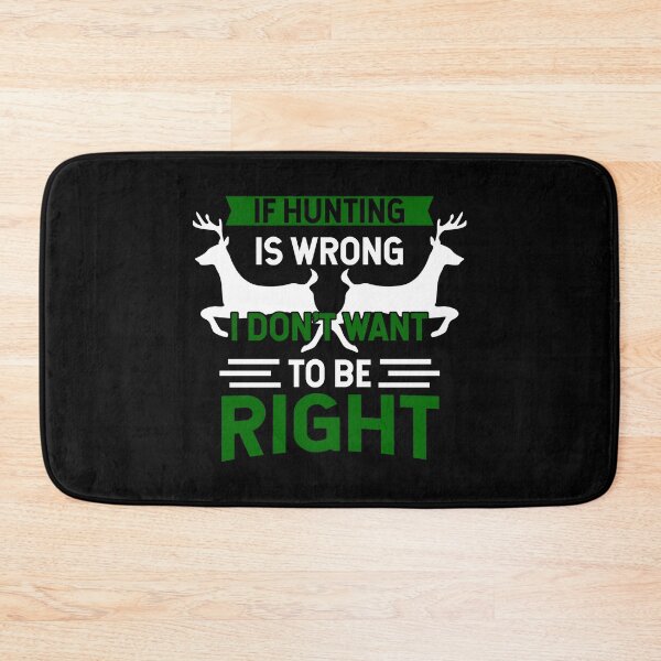 Artikelvorschau, Hunting Shirt If Hunting Is Wrong I Don't Want To Be Right Gift Tee entworfen und verkauft von haselshirt.