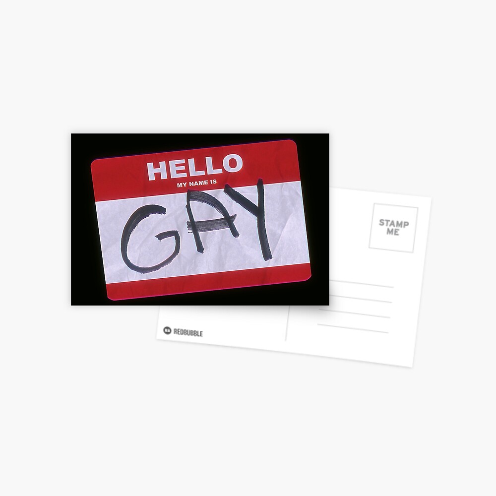 Hello, my name is GAY./