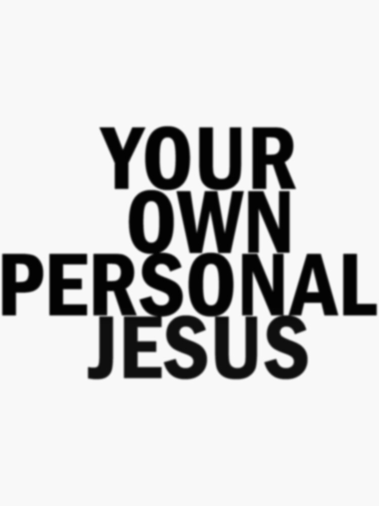 Your own personal jesus. Personal Jesus тату. Дюран Стикеры. Девушки personal Jesus.