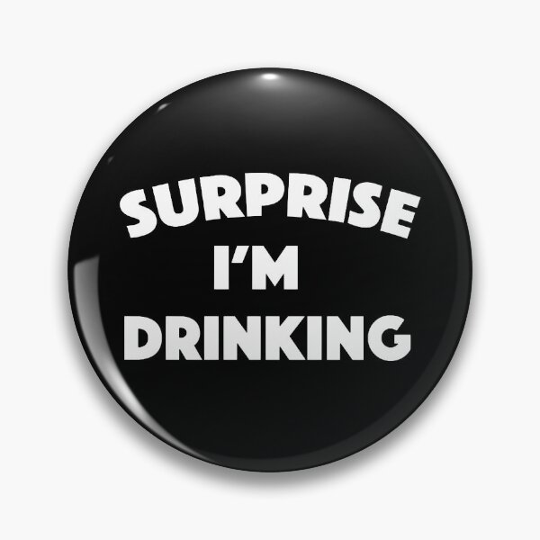 Item preview, SURPRISE! I'm Drinking designed and sold by Bododobird.