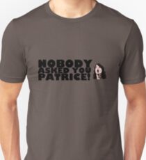 Personne ne vous a demandé Patrice! T-shirt unisexe