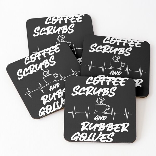 Item preview, Coffee, Scrubs, Rubber Gloves - doctor or nurse saying designed and sold by Lenny Stahl.