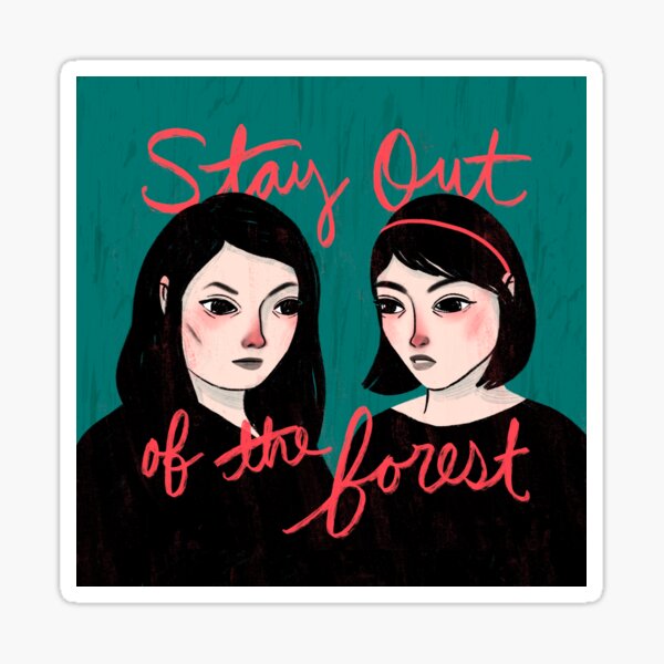 Stay Out of the Forest MFM SSDGM Sticker