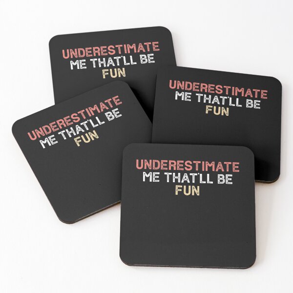 Item preview, Underestimate Me That'll Be Fun designed and sold by ambaart.