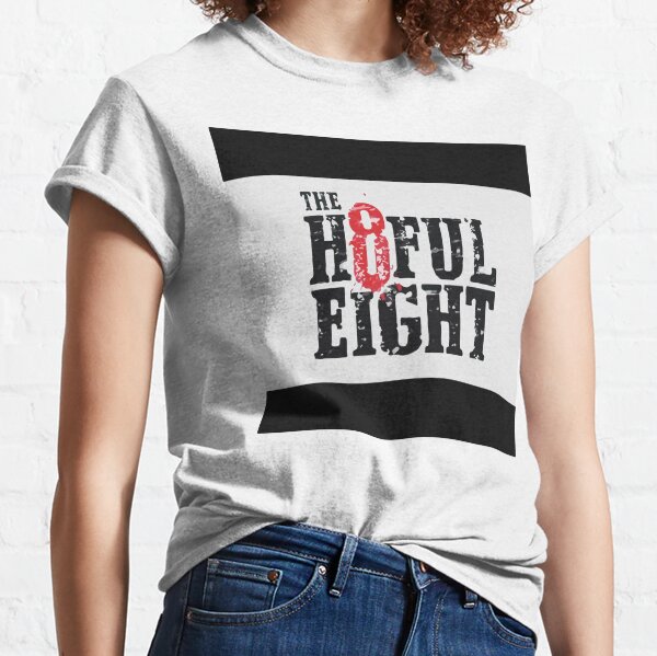 The Hateful Eight T-Shirts for Sale | Redbubble