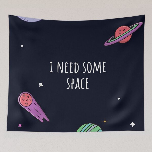 Item preview, I Need Some Space designed and sold by amazingsk47.