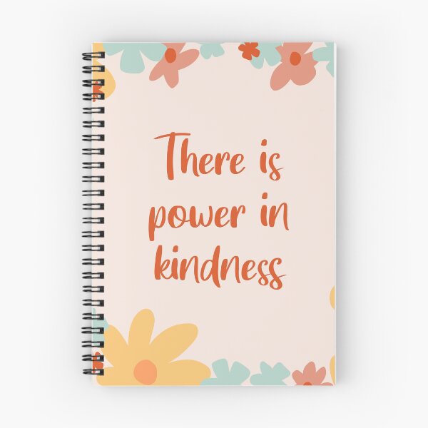 Item preview, There is Power in Kindness Quote - Wise words Designed by Cheyney designed and sold by designbycheyney.