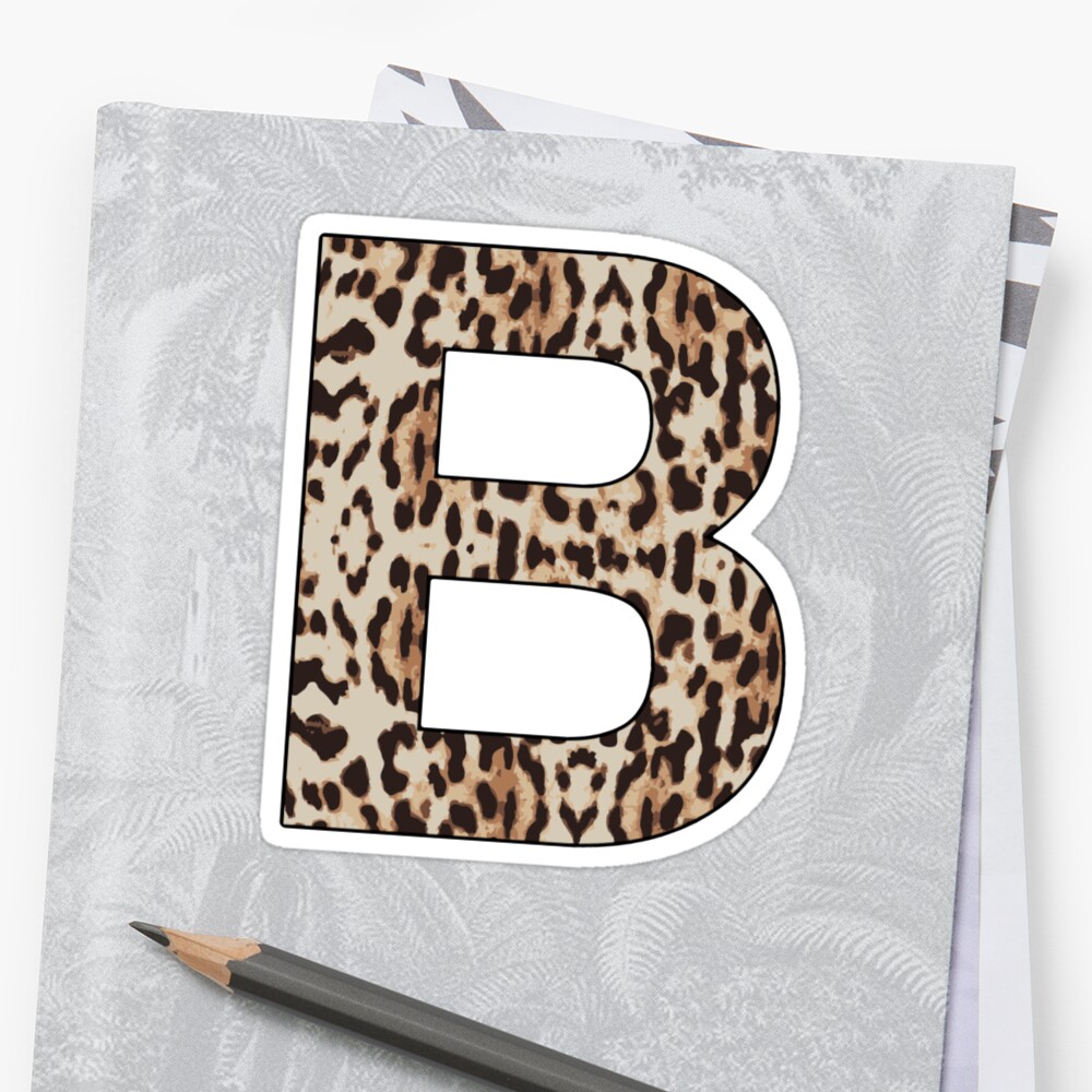 "Letter B Cheetah Print" Sticker By Amandaeg | Redbubble