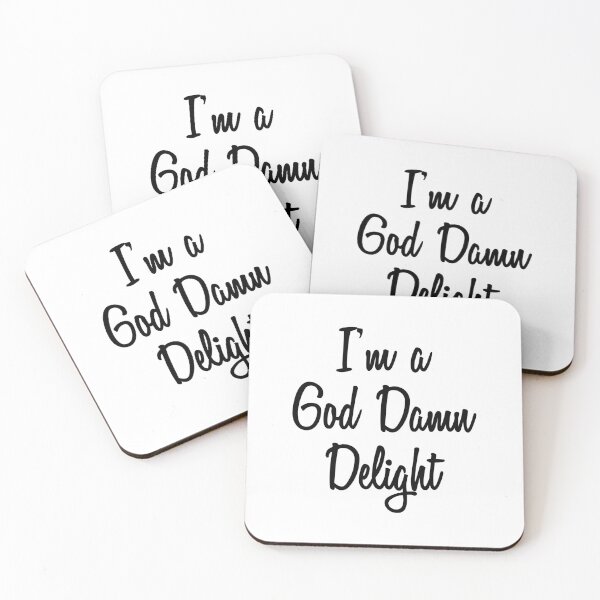 Item preview, I'm A God Damn Delight designed and sold by quoteedesigns.