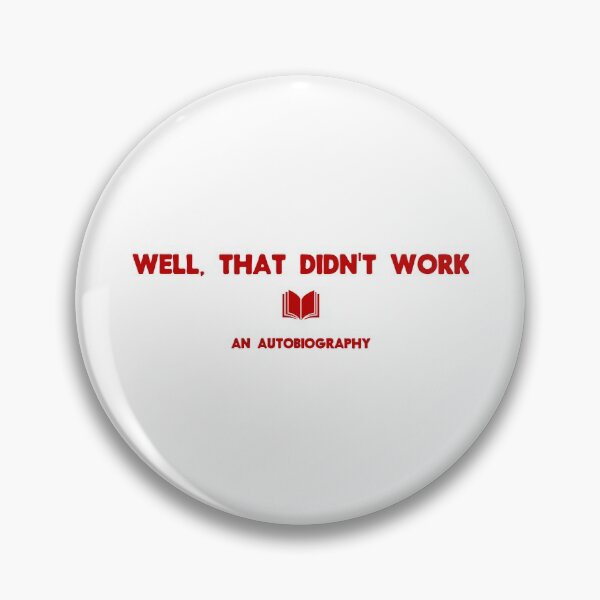 Item preview, Well, that didn't work. An Autobiography. designed and sold by chase-the-girl.