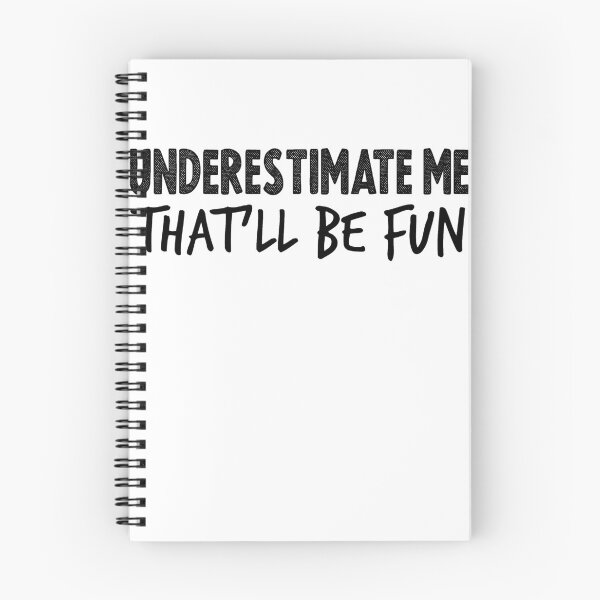 Item preview, Underestimate Me - That'll Be Fun Tee | Sarcastic Tee | Sarcasm Shirt | Huggable Sarcasm | Funny Gift Shirt  designed and sold by Noussairox.