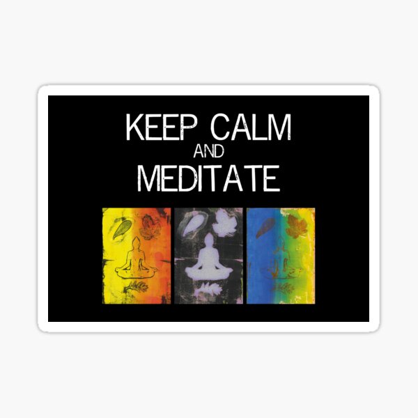 Keep calm and meditate Artwork Sticker