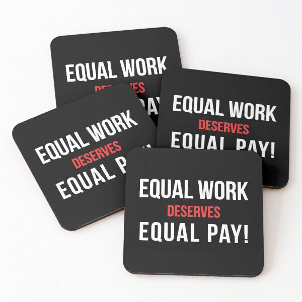 Item preview, Equal Work Deserves Equal Pay designed and sold by flippinsg.