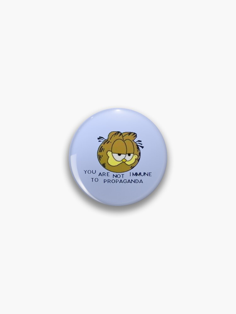 Thumbnail 1 of 3, Pin, you are not immune to propaganda designed and sold by PigSucculent.