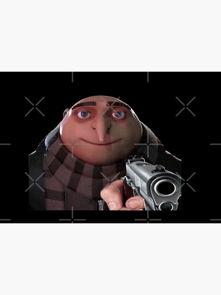 gru gun meme | Poster