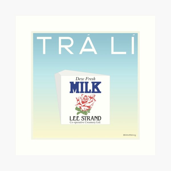 TRÁ LÍ - Lee Strand Milk Art Print