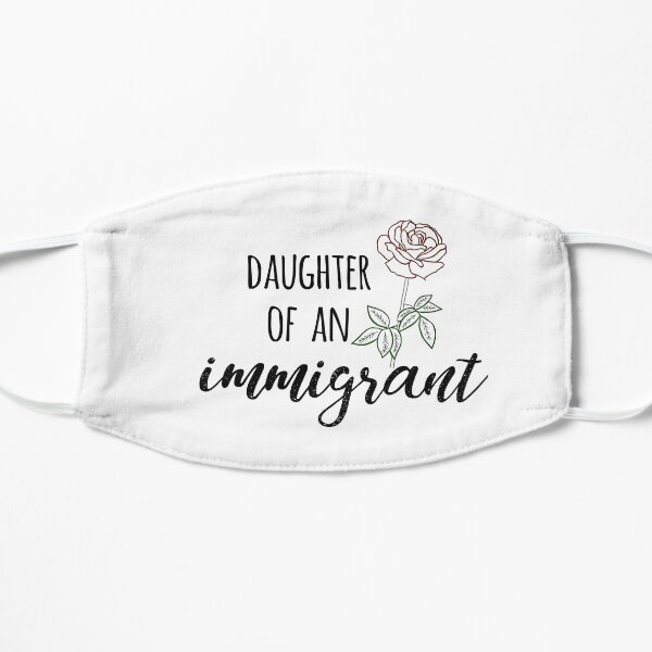 Daughter of an Immigrant Mask