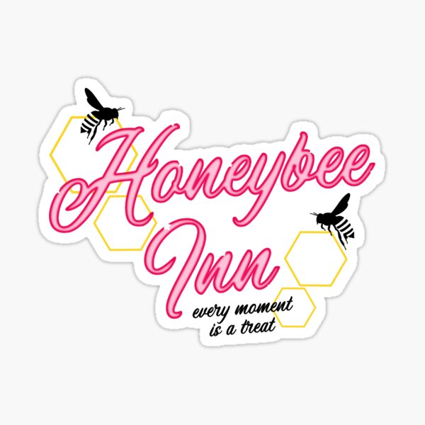 Here at the Honeybee Inn Sticker