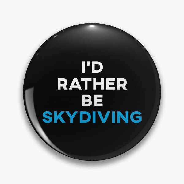 Item preview, I'd Rather Be Skydiving designed and sold by teesaurus.