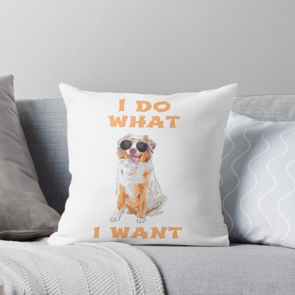Item preview, I Do What I Want Australian Shepherd designed and sold by havefun43.