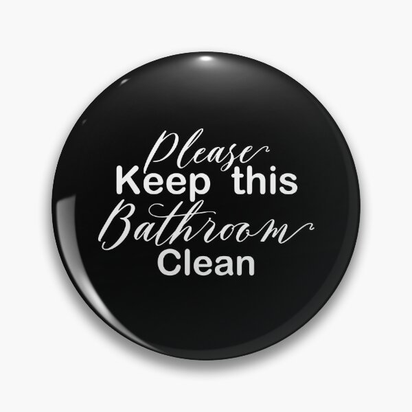 Item preview, Please keep this bathroom clean designed and sold by jazzydevil.