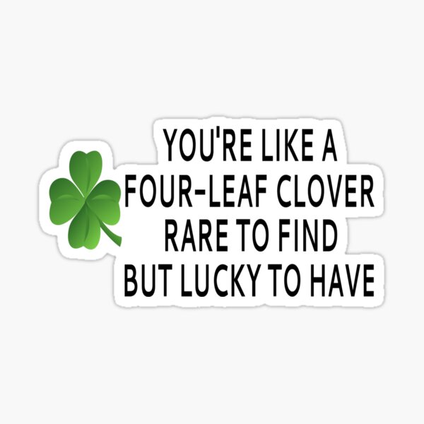 You're Like A Four-Leaf Clover Greeting Card for Sale by