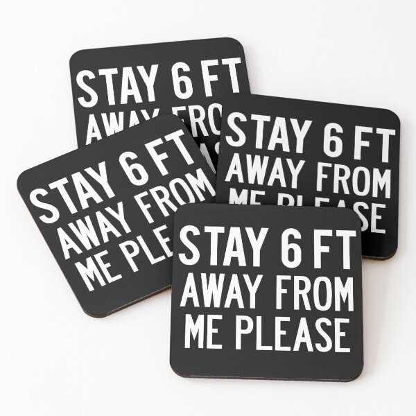 Item preview, Funny “Stay 6 ft Away From Me Please” Covid 19 Corona Virus Social Distancing Warning designed and sold by Elvin Dantes.
